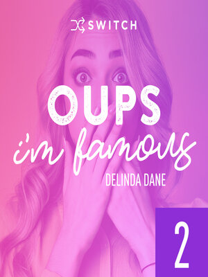 cover image of Oups... I'm Famous 2